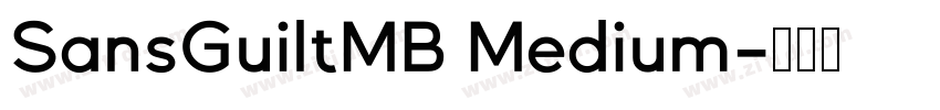 SansGuiltMB Medium字体转换 SansGuiltMB Medium字体转换
